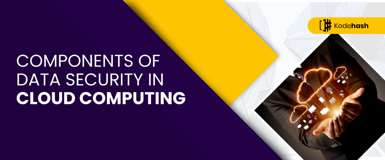 Components of data Security in Cloud Computing