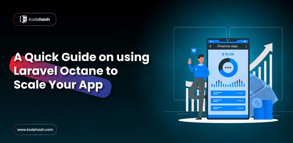 A Quick Guide on using Laravel Octane to Scale Your App