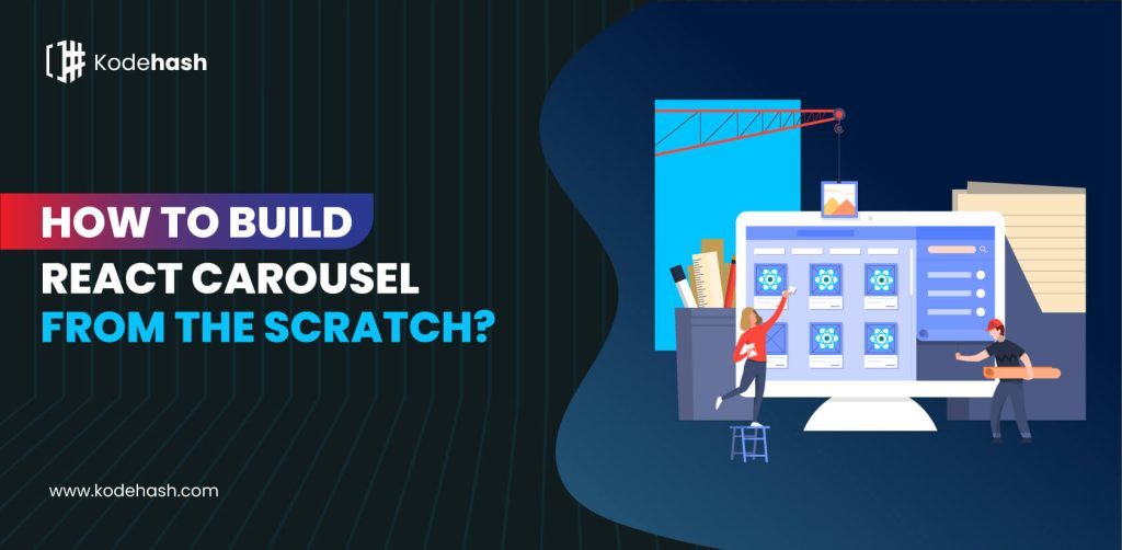 How-to-build-a-React-Carousel-from-the-Scratch