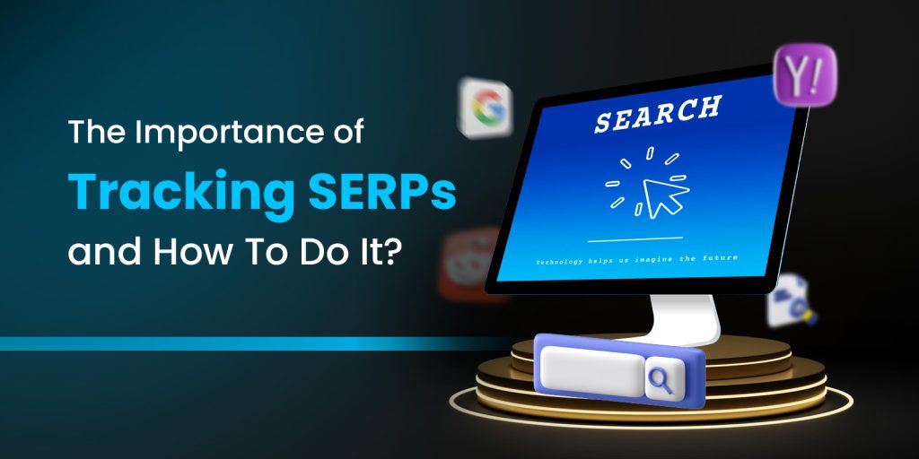 importance of tracking SERPs