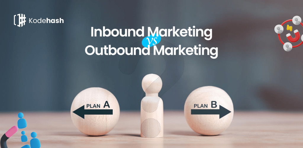 inbound marketing vs outbound marketing